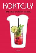 Koktejly - 100 nejznámějších receptů