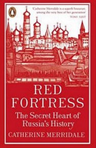 Red Fortress: The Secret Heart of Russia´s History