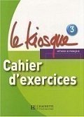 Le Kiosque 3 Cahier d´exercices