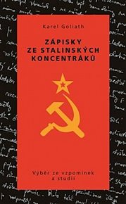 Zápisky ze stalinských koncentráků - Výběr ze vzpomínek a studií