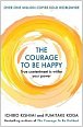 The Courage to be Happy : True Contentment Is Within Your Power, 1.  vydání