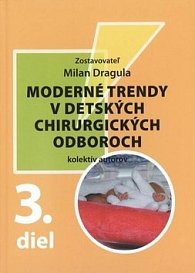 Moderné trendy v detských chirurgických oboroch