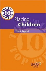 Ten Top Tips for Placing Children in Permanent Families