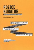 Pozice kurátor: Poznámky správců umění a designu