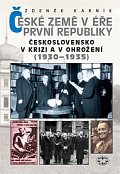 České země v éře první republiky 2 - Československo a České země v krizi a v ohrožení (1930-1935)