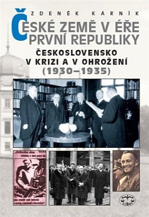 České země v éře první republiky 2 - Československo a České země v krizi a v ohrožení (1930-1935)