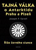 Tajná válka o Antarktidu, Prahu a Plzeň - Říše černého slunce