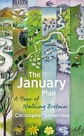 The January Man : A Year of Walking Britain