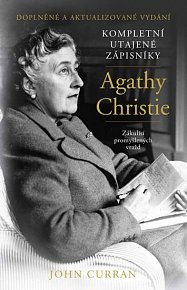 Kompletní utajené zápisníky Agathy Christie - Zákulisí promyšlených vražd
