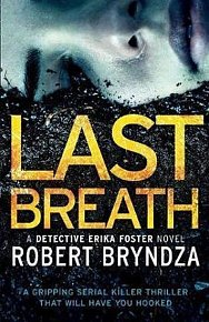 Last Breath : A Gripping Serial Killer Thriller That Will Have You Hooked, 1.  vydání
