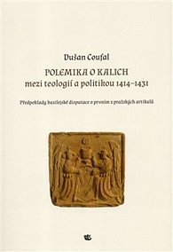 Polemika o kalich - Mezi teologií a politikou 1414–1431