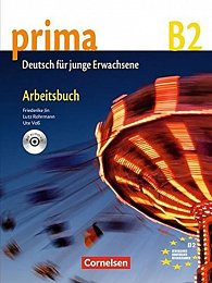 Prima B2 Die Mittelstuf: Arbeitsbuch mit CD