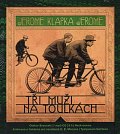 Tři muži na toulkách - CDmp3 (Čte Otakar Brousek)