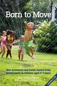 Born to Move: How Movement and Music Assist Brain Development in Children Aged 3–7 Years