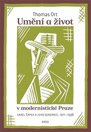 Umění a život v modernistické Praze - Karel Čapek a jeho generace 1911-1938