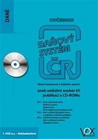 Daňový systém ČR cvičebnice 2013 aneb unikátní soubor tří publikací a CD-ROMu