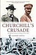 Churchill´s Crusade: The British Invasion of Russia, 1918-1920