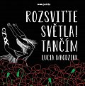 Rozsviťte světla! Tančím