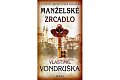 Manželské zrcadlo - Letopisy královské komory
