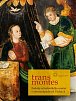 Trans montes - Podoby středověkého umění v severozápadních Čechách