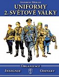 Uniformy 2. světové války - Organizace, insignie, odznaky
