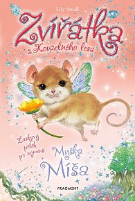 Zvířátka z Kouzelného lesa - Myška Míša, 1.  vydání