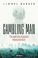 Gambling Man: The Wild Ride of Japan´s Masayoshi Son