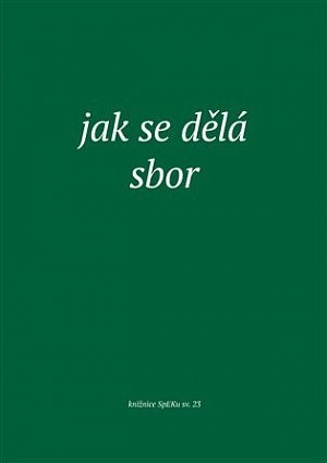 Jak se dělá sbor