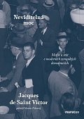 Neviditelná moc - Mafie a stát v moderních evropských demokraciích