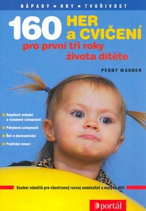 160 her a cvičení pro první tři roky života dítěte, 1.  vydání