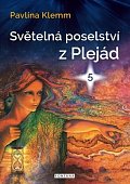 Světelná poselství z Plejád 5