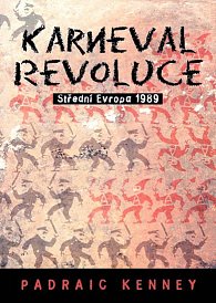 Karneval revoluce - Střední Evropa 1989