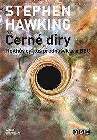 Černé díry - Reithův cyklus přednášek pro BBC