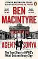 Agent Sonya: From the bestselling author of The Spy and The Traitor