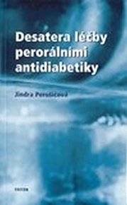 Desatero léčby perorálními antidiabetiky