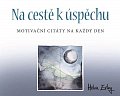 Na cestě k úspěchu - Motivační citáty na každý den