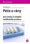 Péče o rány pro sestry a ostatní nelékařské profese