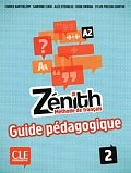 Zénith 2: Guide pédagogique
