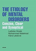 Etiology of Mental Disorders - Concise, Clear and Synoptical