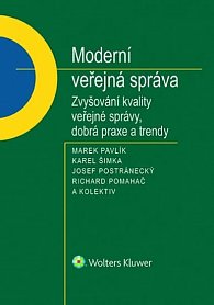 Moderní veřejná správa - Zvyšování kvality veřejné správy, dobrá praxe a trendy