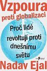 Vzpoura proti globalizaci - Proč lidé revoltují proti dnešnímu světu