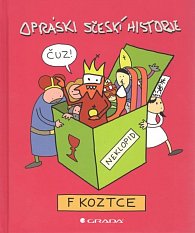 Opráski sčeskí historje f koztce