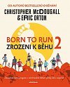 Born to Run 2 - Zrozeni k běhu 2