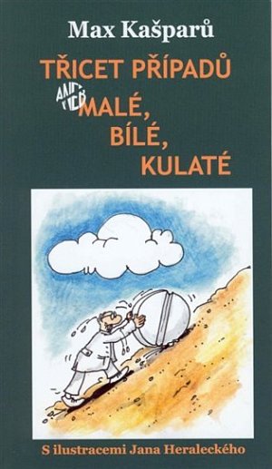 Třicet případů, aneb malé, bílé, kulaté