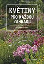 Květiny pro každou zahradu - Správná rostlina na správné místo