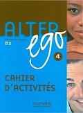 Alter Ego 4 B2 Cahier d´activités