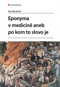 Eponyma v medicíně aneb po kom to slovo je