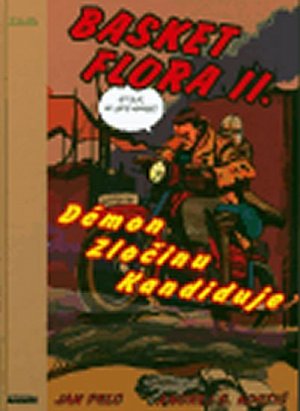Basket Flora II - Démon zločinu kandiduje