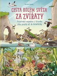 Cesta kolem světa za zvířaty - Z Grónska, přes pouště až do Antarktidy