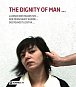 Der Menschheit Wurde: The Dignity of Man:  Dustojnost člověka: Ljudsko dostojanstvo